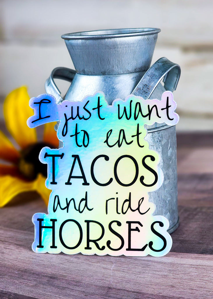 Holographic Eat Tacos Sticker stickers The Cinchy Cowgirl   