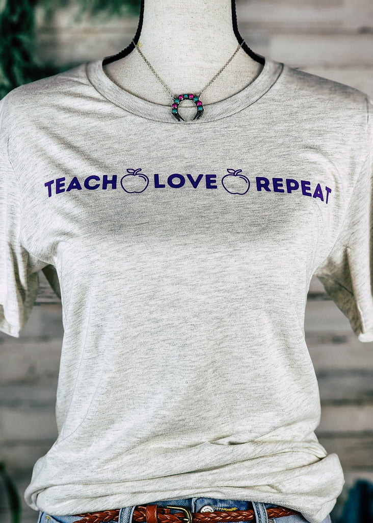 Natural Teach Love Repeat Tee- SMALL tcc graphic tee - sample small The Cinchy Cowgirl   