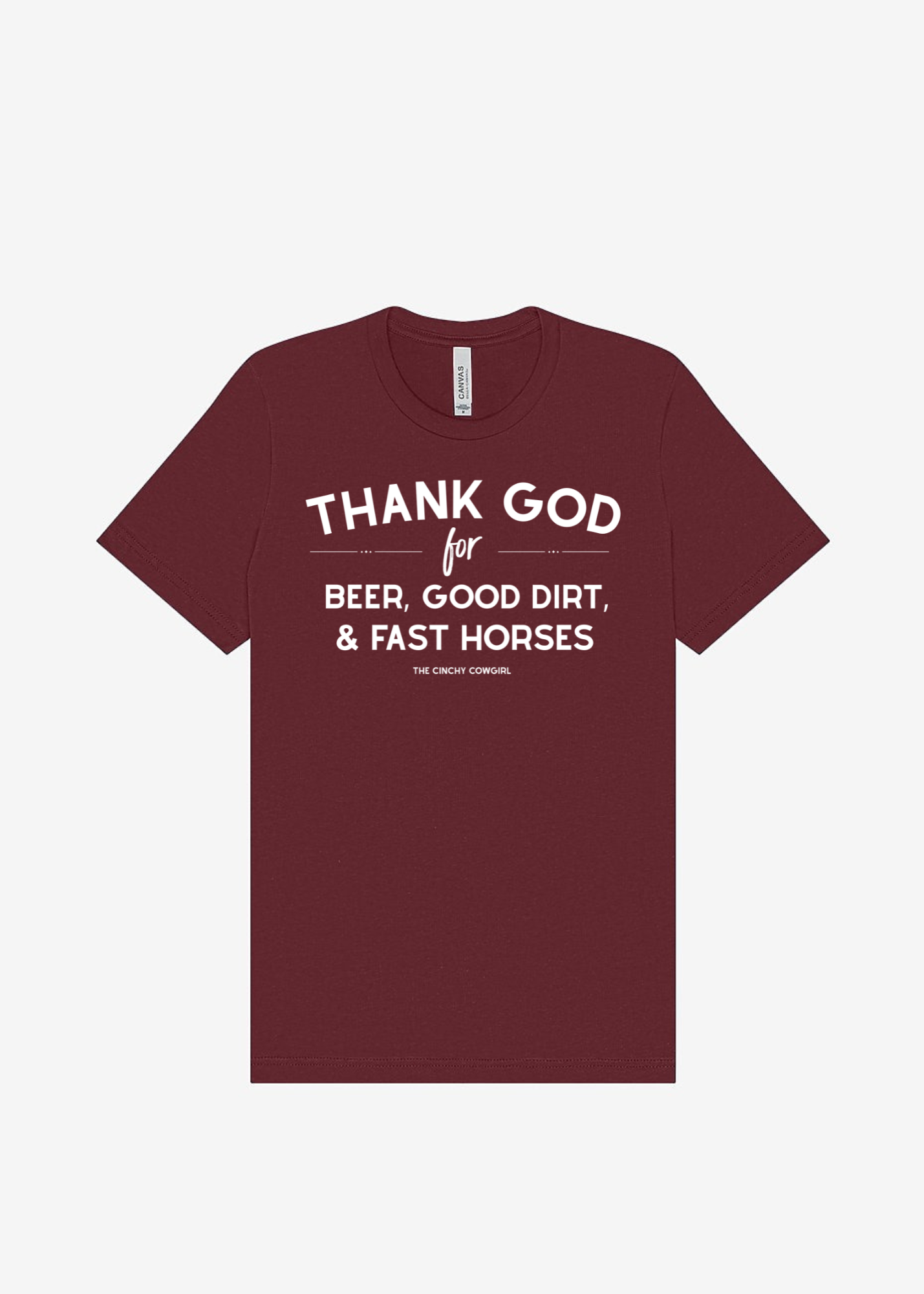 Thank God For Beer, Good Dirt & Fast Horses Short Sleeve Graphic Tee Short Sleeve Graphic Tee The Cinchy Cowgirl