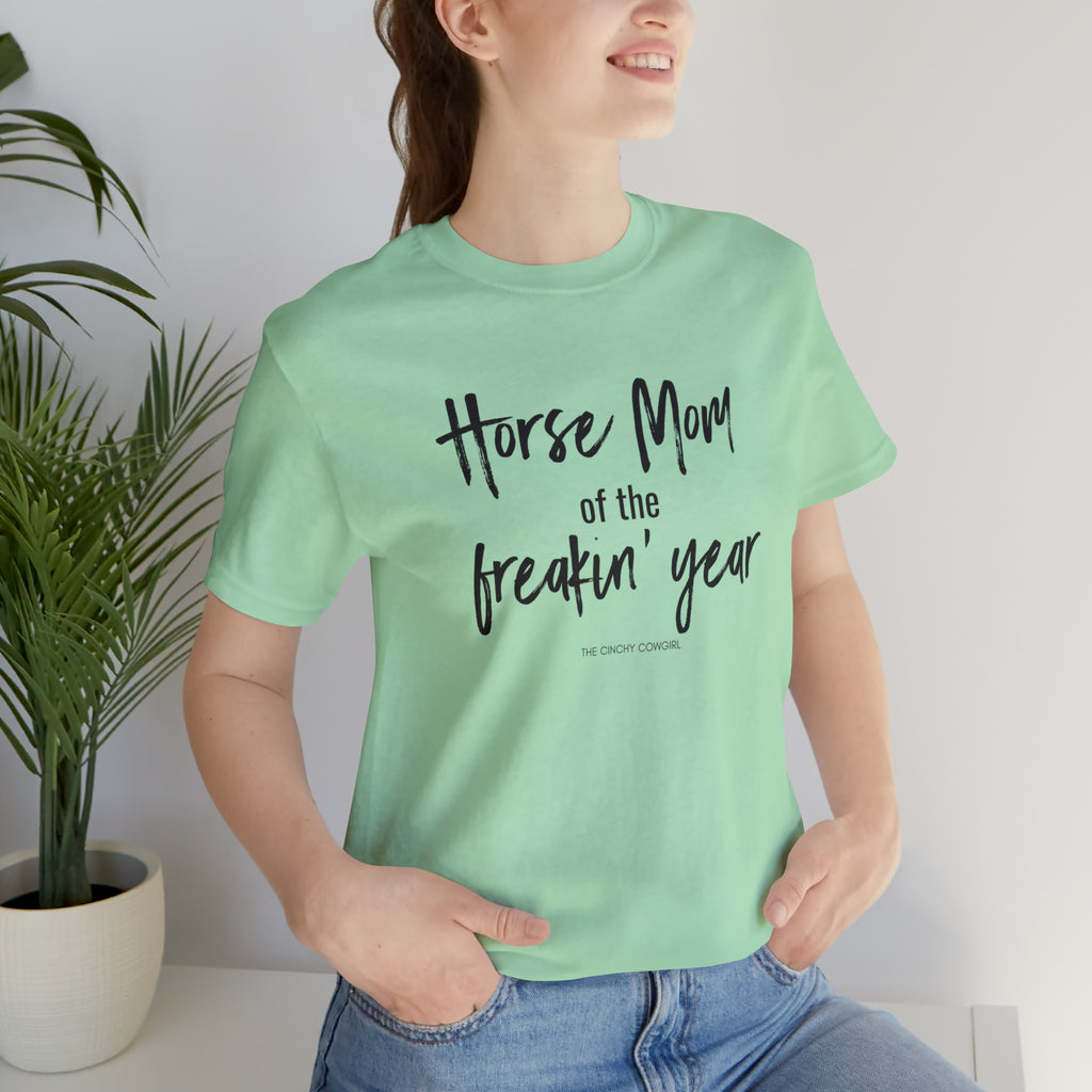 Horse Mom of the Freakin' Year Short Sleeve Tee tcc graphic tee Printify Mint XS 