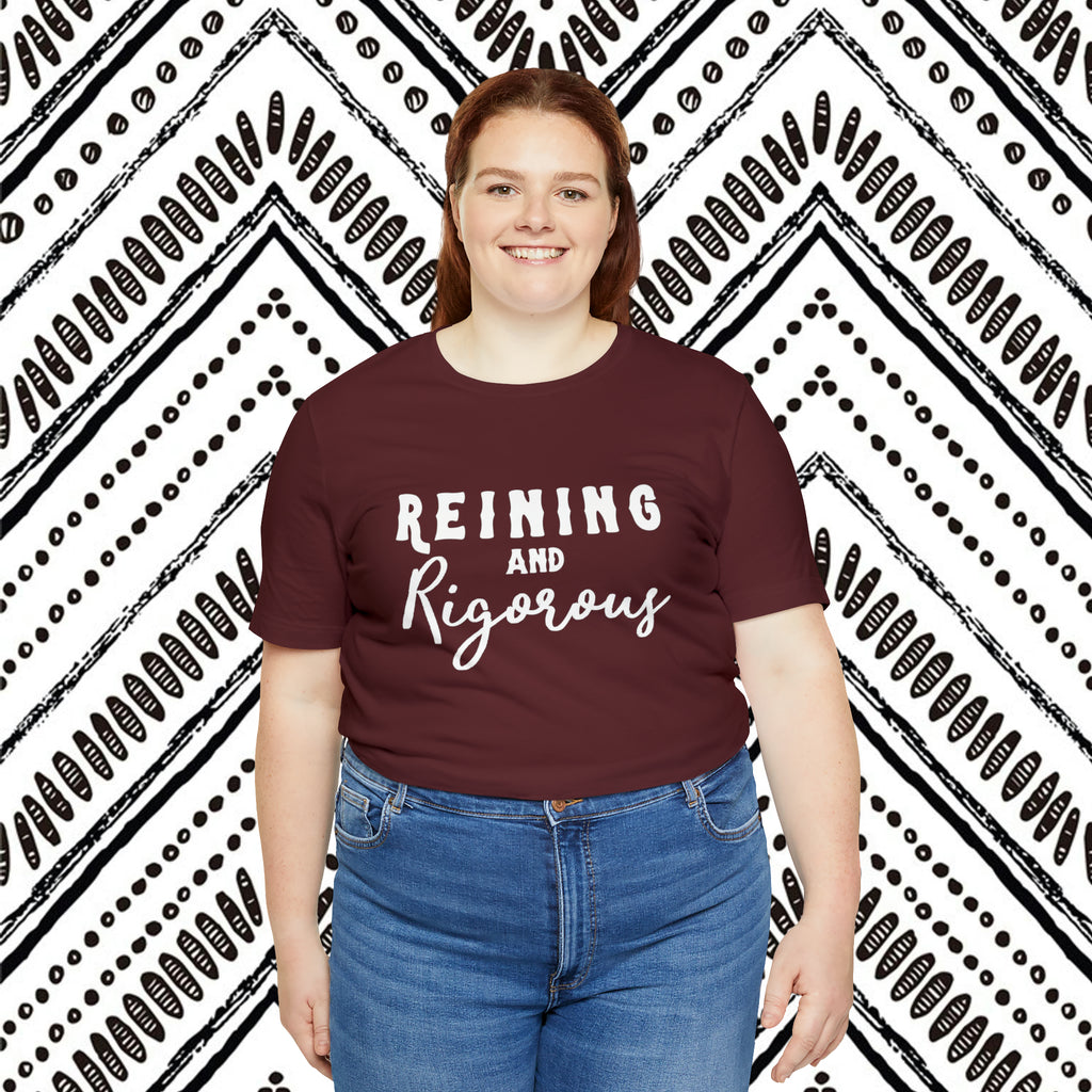 Reining & Rigorous Short Sleeve Tee Horse Riding Discipline Tee Printify   