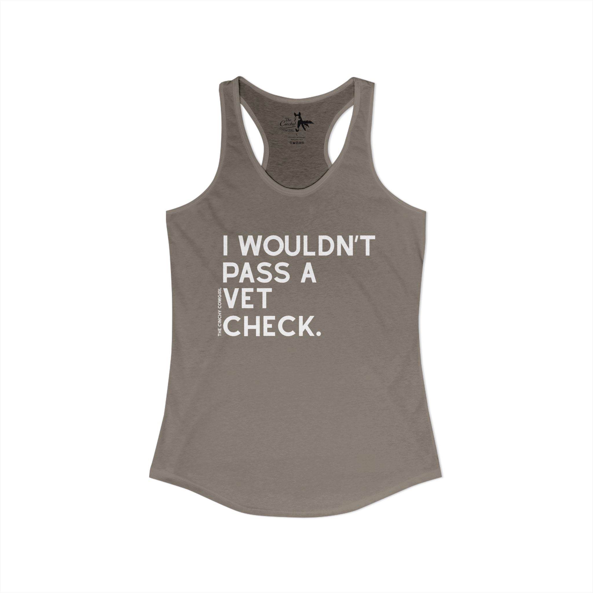 I Wouldn't Pass A Vet Check Tank Top Tank Top The Cinchy Cowgirl - Print