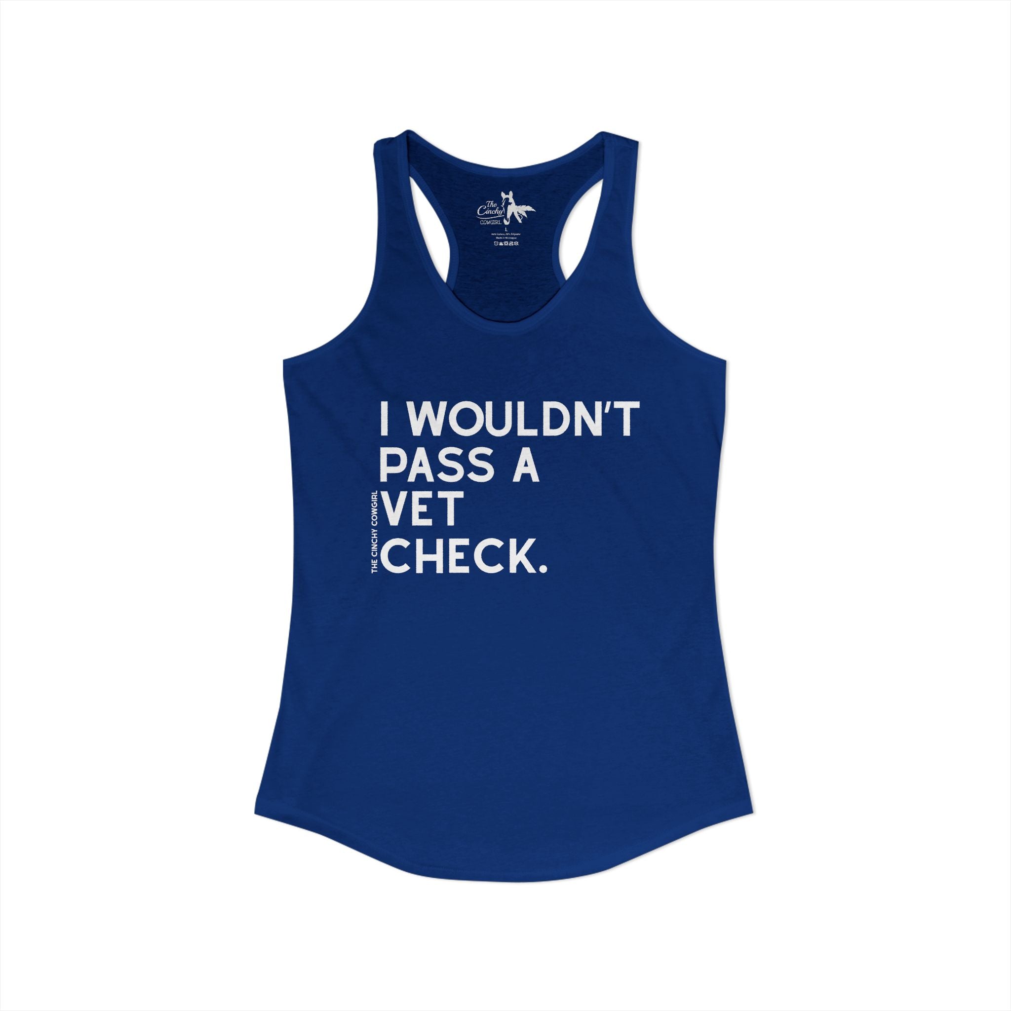 I Wouldn't Pass A Vet Check Tank Top Tank Top The Cinchy Cowgirl - Print