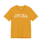 Don't Be A Salty Heifer Short Sleeve Tee Graphic Tee The Cinchy Cowgirl - Print Mustard XS