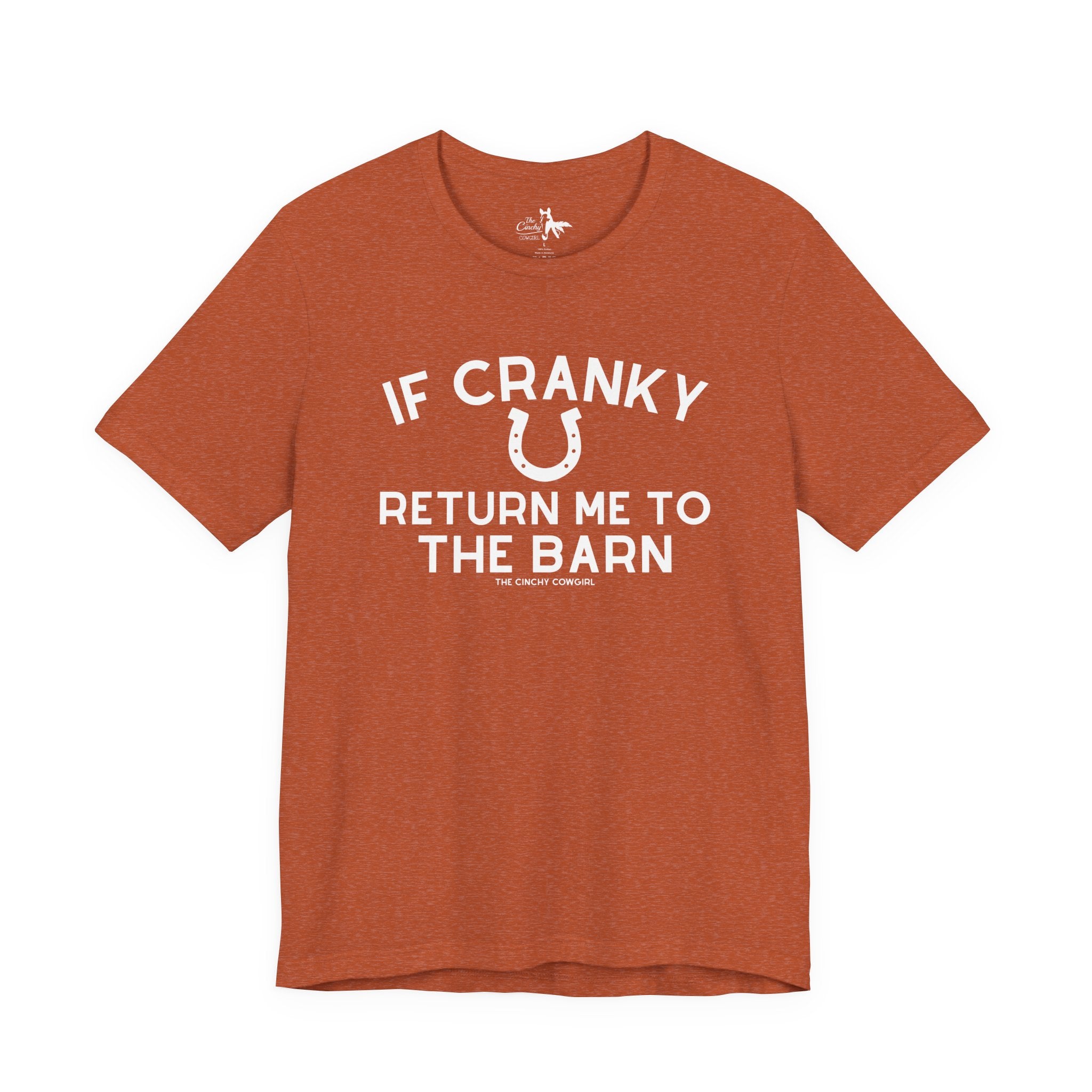 If Cranky Return Me To The Barn Short Sleeve Tee T-Shirt The Cinchy Cowgirl - Print Heather Autumn XS