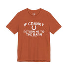 If Cranky Return Me To The Barn Short Sleeve Tee T-Shirt The Cinchy Cowgirl - Print Heather Autumn XS