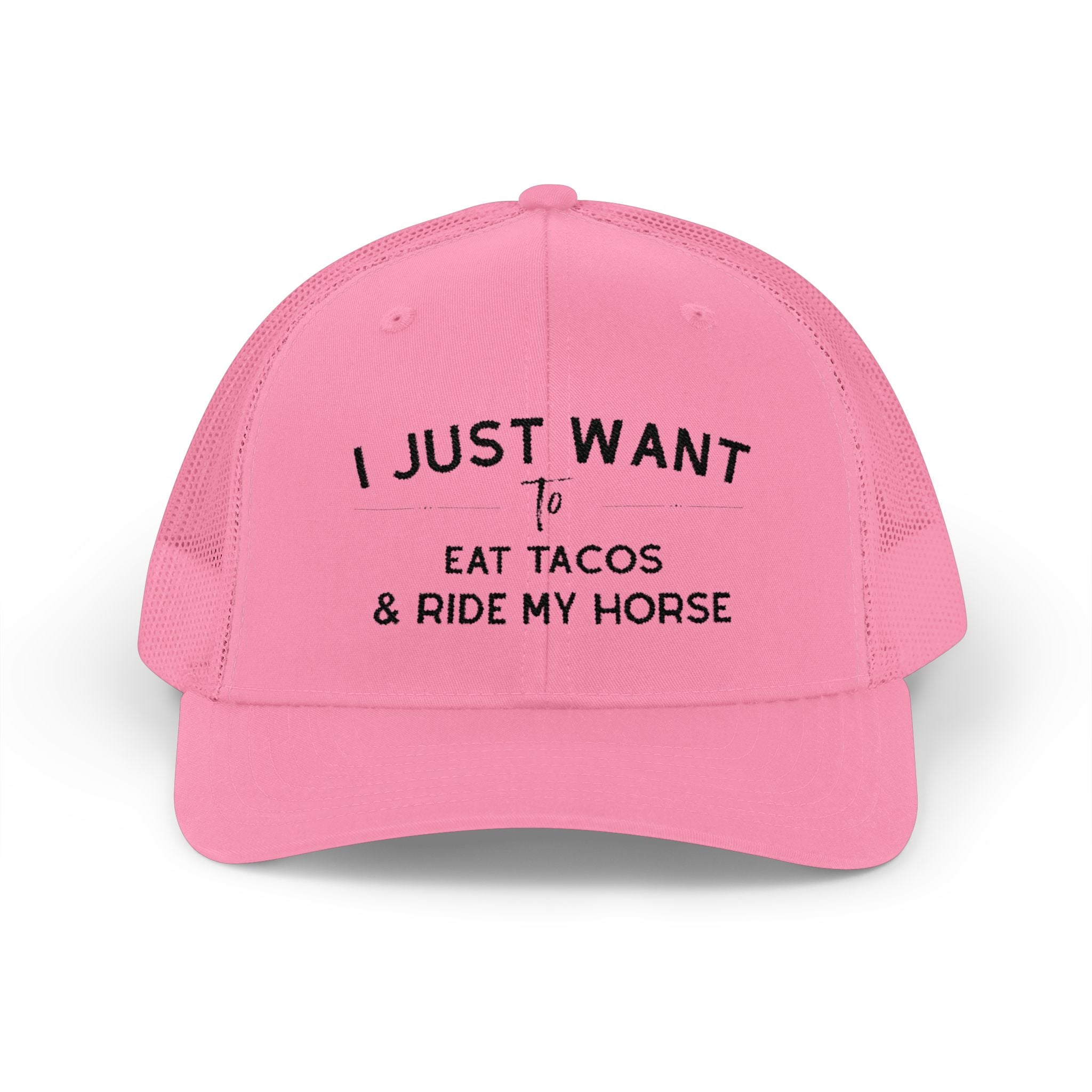 Embroidered I Just Want To Eat Tacos & Ride My Horse Trucker Hat Embroidered TCC Hat The Cinchy Cowgirl - Print Pink