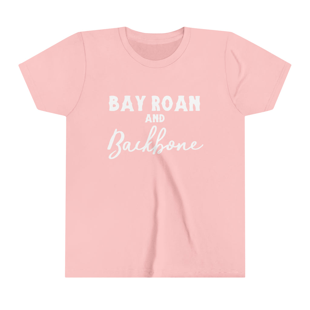 Pink youth short sleeve with white lettering reading "Bay Roan and Backbone". 