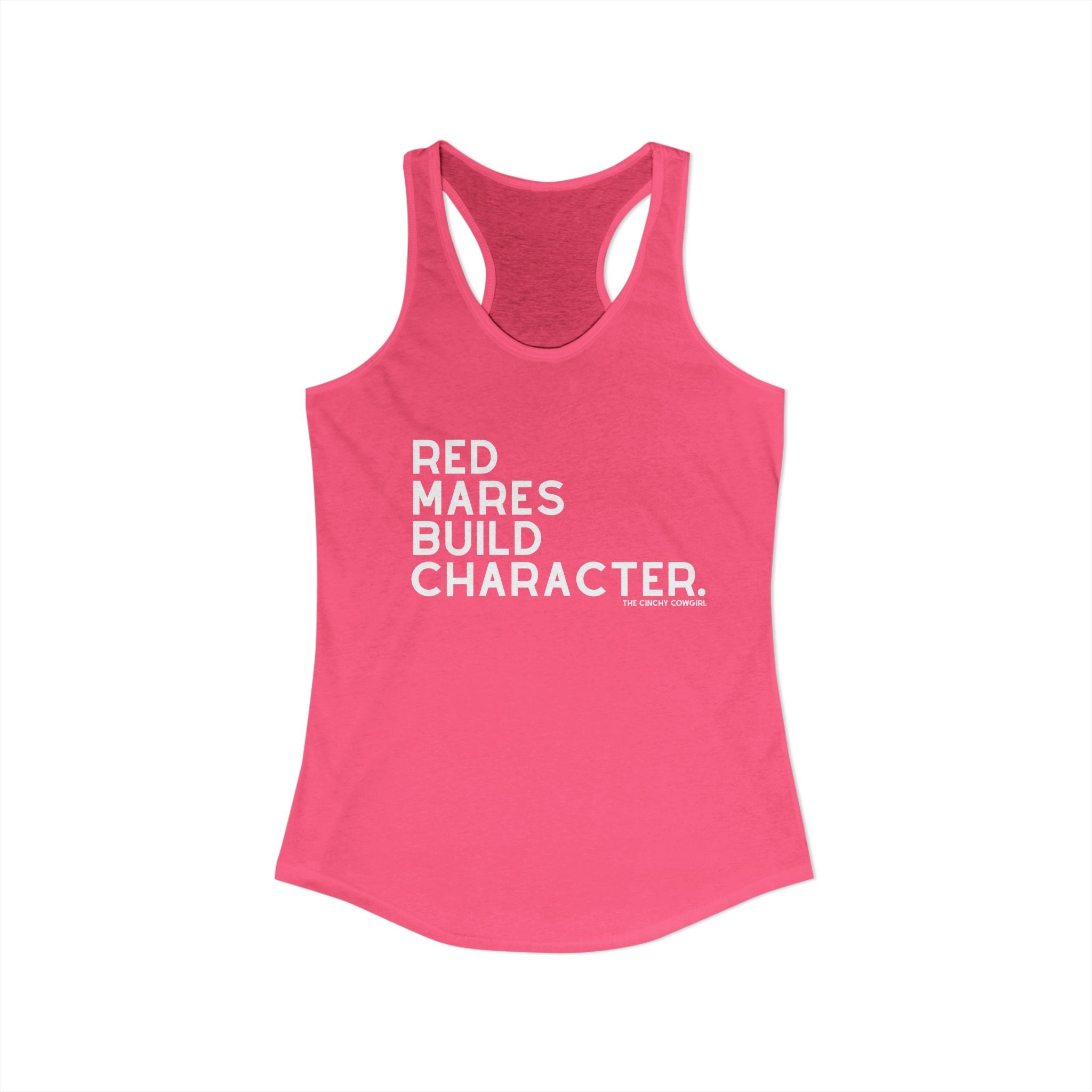Red Mares Build Character Racerback Tank Tank Top The Cinchy Cowgirl - Print XS Solid Hot Pink
