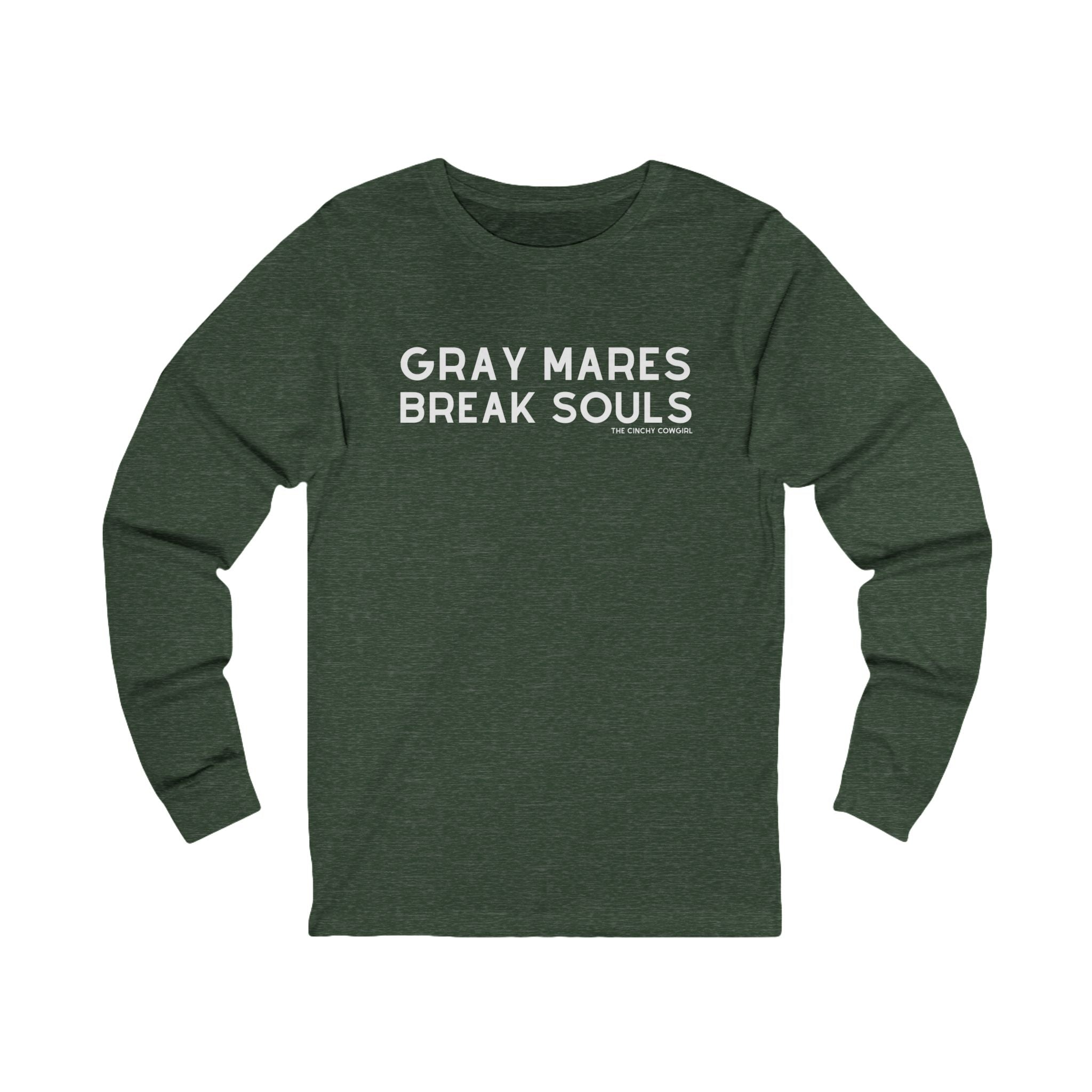 Gray Mares Break Souls Long Sleeve Tee Long-sleeve The Cinchy Cowgirl - Print S Heather Forest