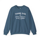 Thank God for Coffee, Good Dirt & Fast Horses Pullover Sweatshirt The Cinchy Cowgirl - Print S Indigo Blue