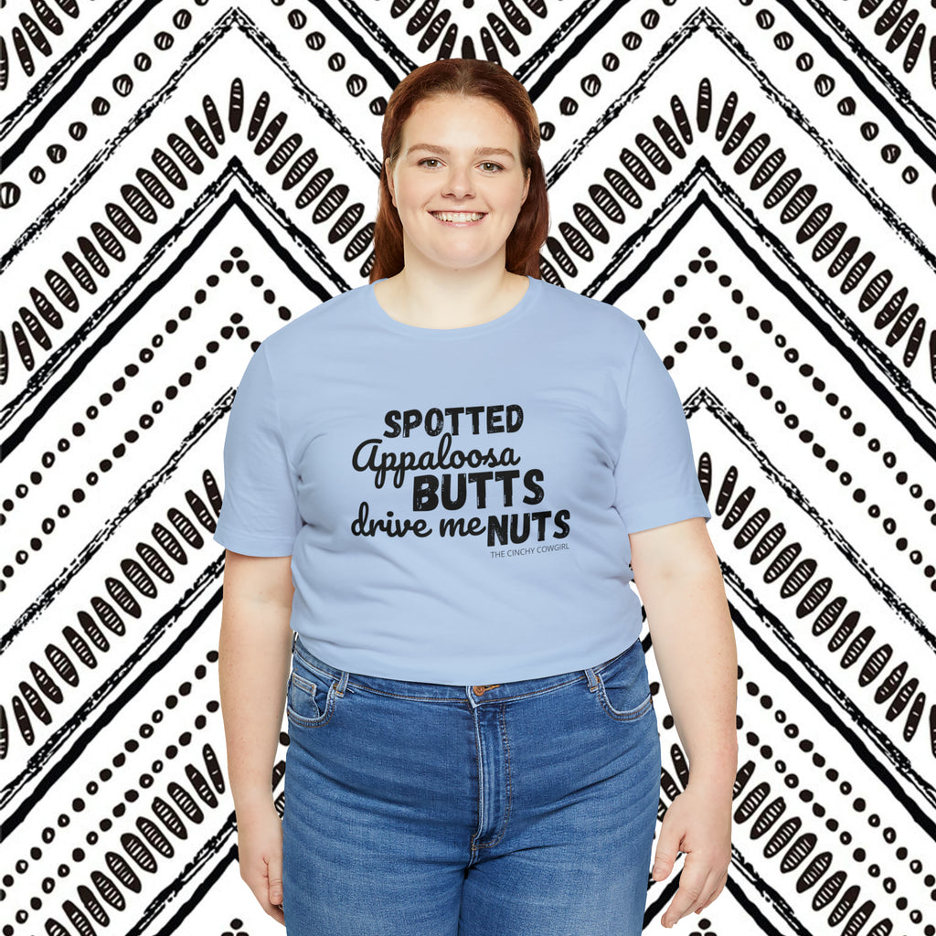 Baby blue plus size short sleeve with black lettering that reads "Spotted Appaloosa Butts drive me Nuts".