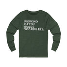 Working Cattle Builds Vocabulary Long Sleeve Tee Long Sleeve Graphic Tee The Cinchy Cowgirl - Print S Heather Forest