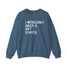 I Wouldn't Pass A Vet Check Pullover Graphic Pullover The Cinchy Cowgirl - Print S Indigo Blue