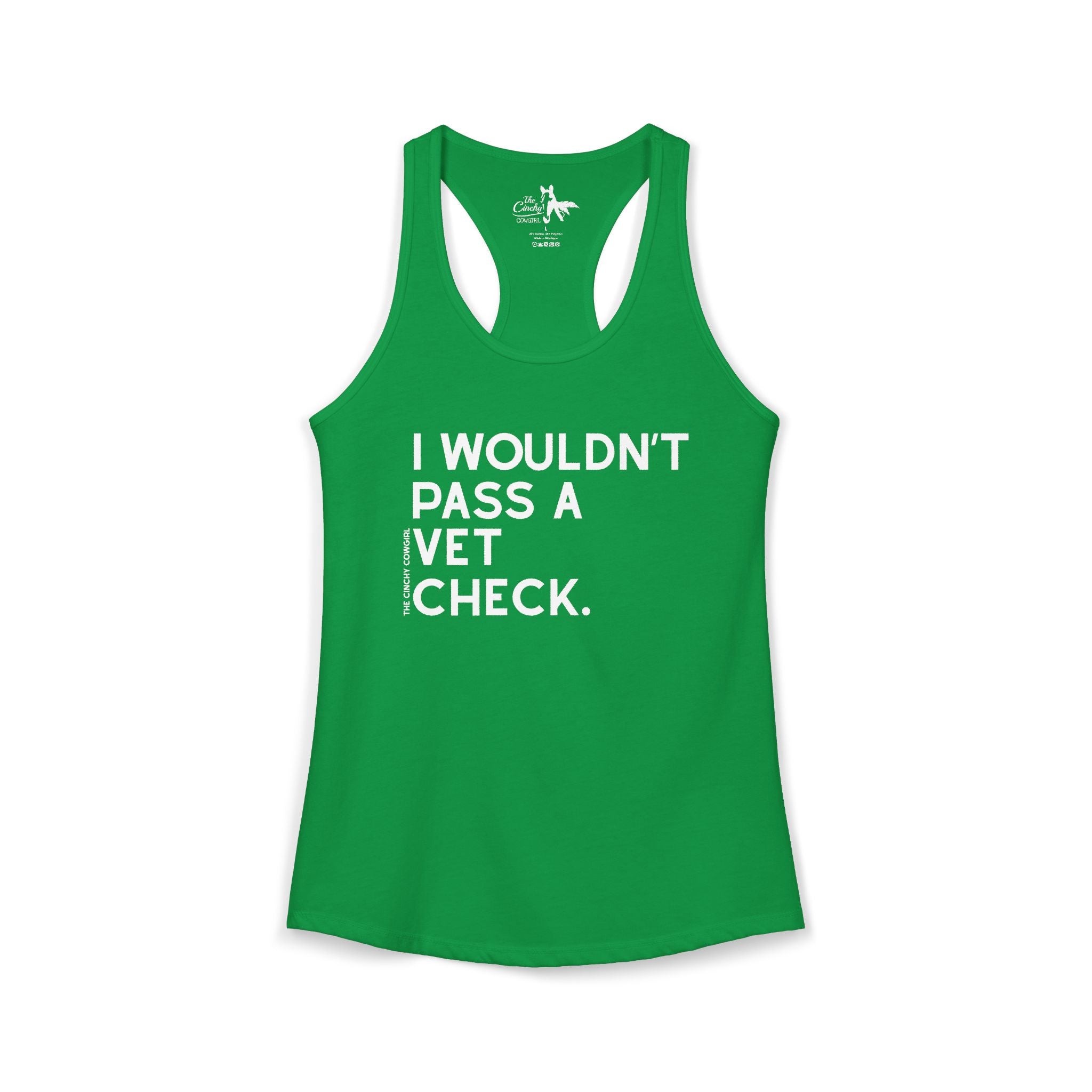 I Wouldn't Pass A Vet Check Tank Top Tank Top The Cinchy Cowgirl - Print XS Solid Kelly Green