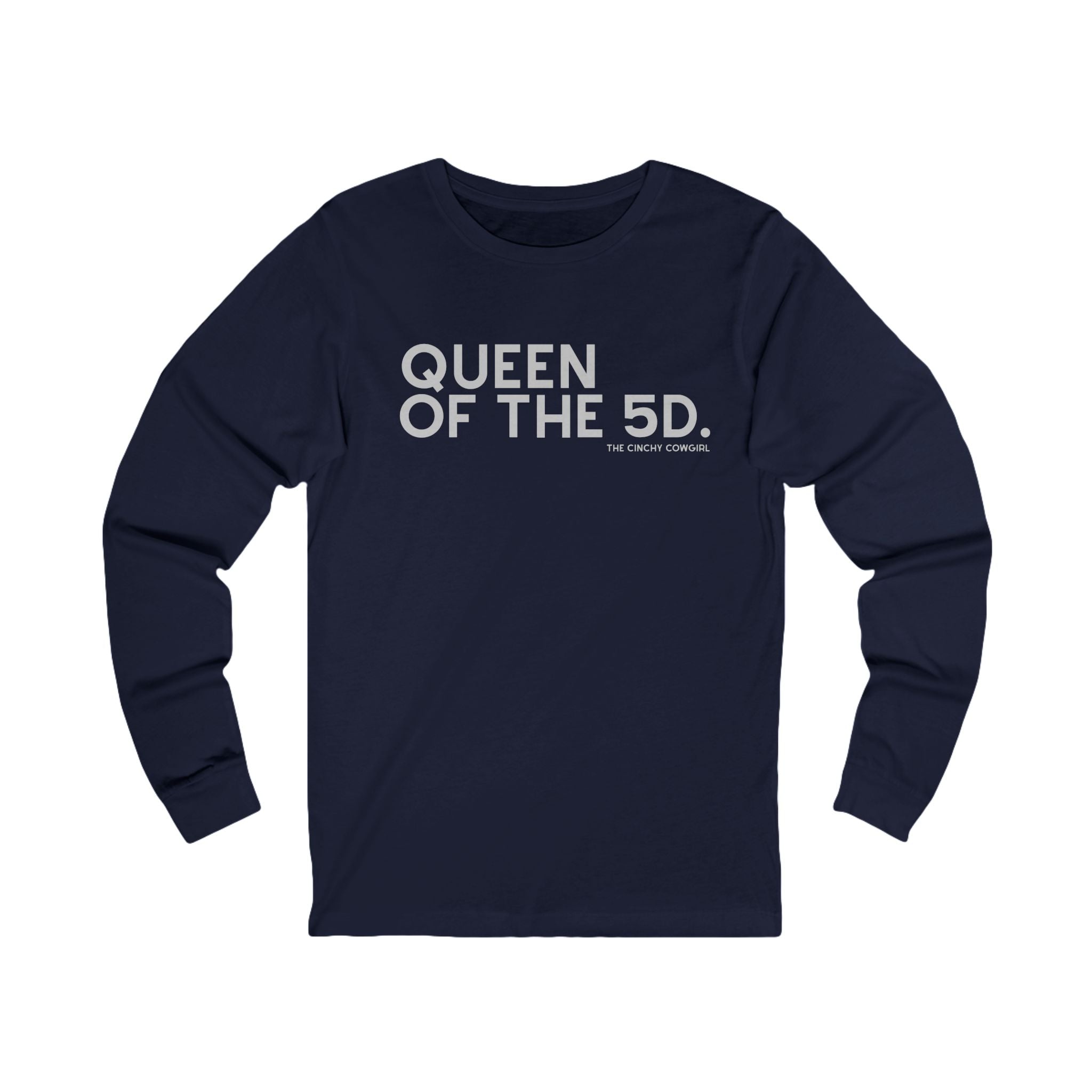 Queen Of The 5D Long Sleeve Tee Long-sleeve The Cinchy Cowgirl - Print S Navy
