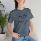 Dog Mom of the Freakin' Year Short Sleeve Tee tcc graphic tee Printify Heather Slate XS 
