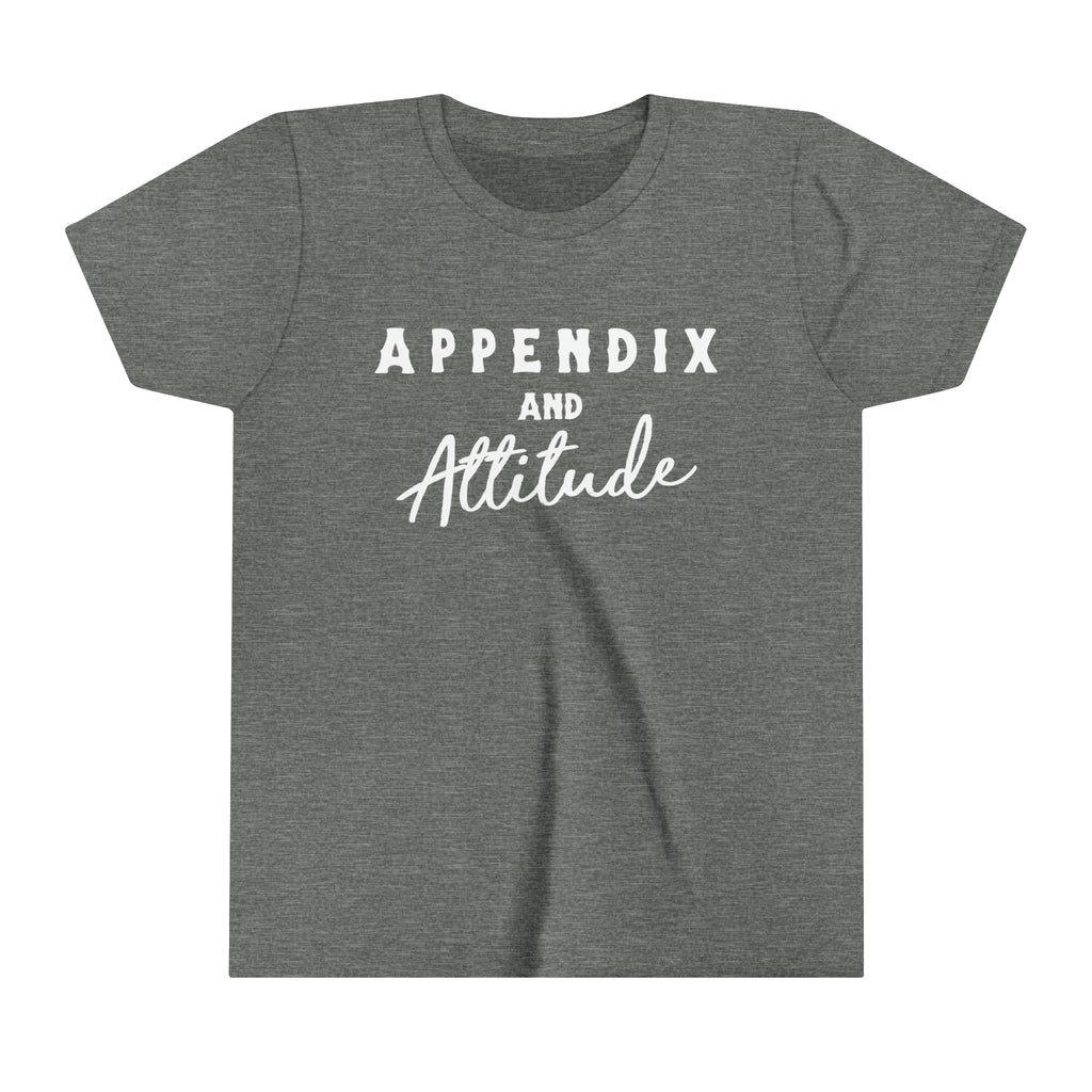 Grey youth short sleeve with white lettering that says "Appendix and Attitude".