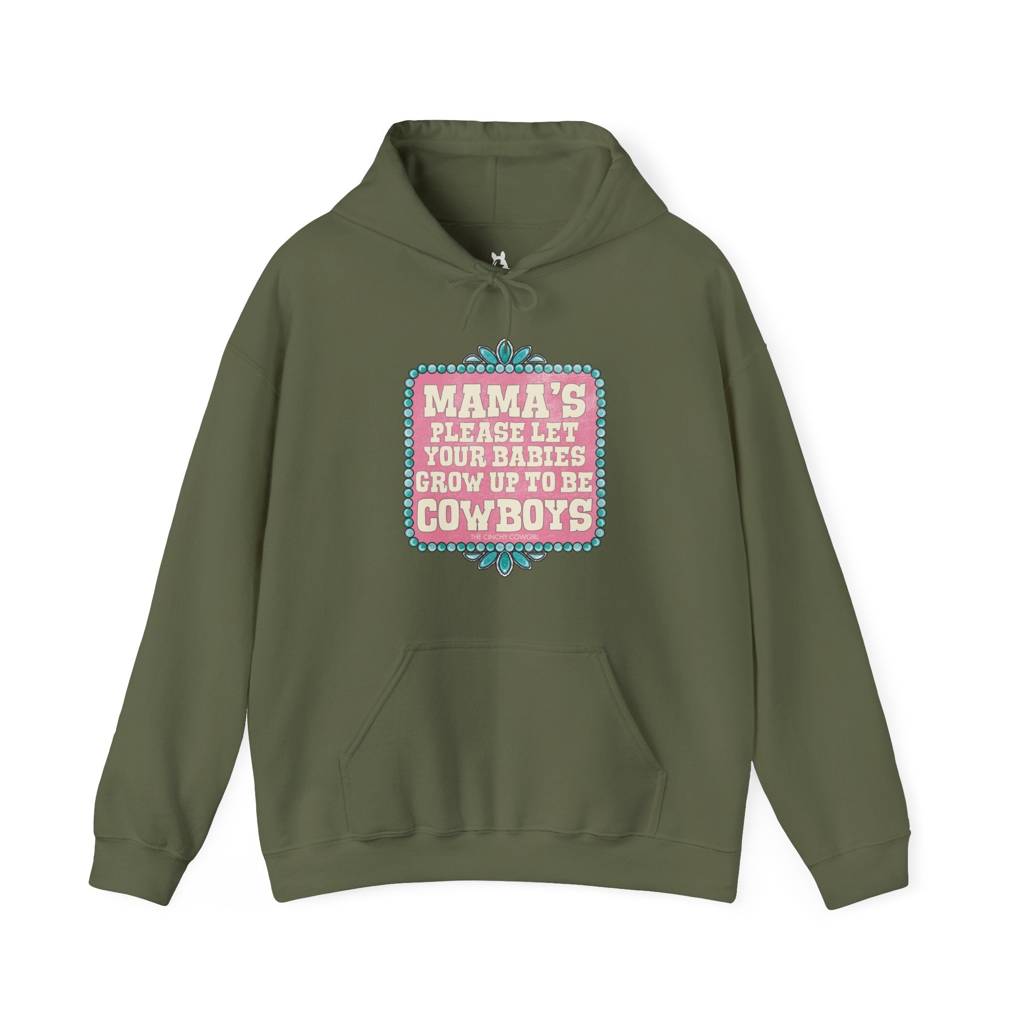 Mama's Please Let Your Babies Grow Up To Be Cowboys Hoodie Hoodie The Cinchy Cowgirl - Print Military Green S