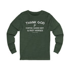 Thank God for Coffee, Good Dirt & Fast Horses Long Sleeve Tee Long Sleeve Graphic Tee The Cinchy Cowgirl - Print S Heather Forest