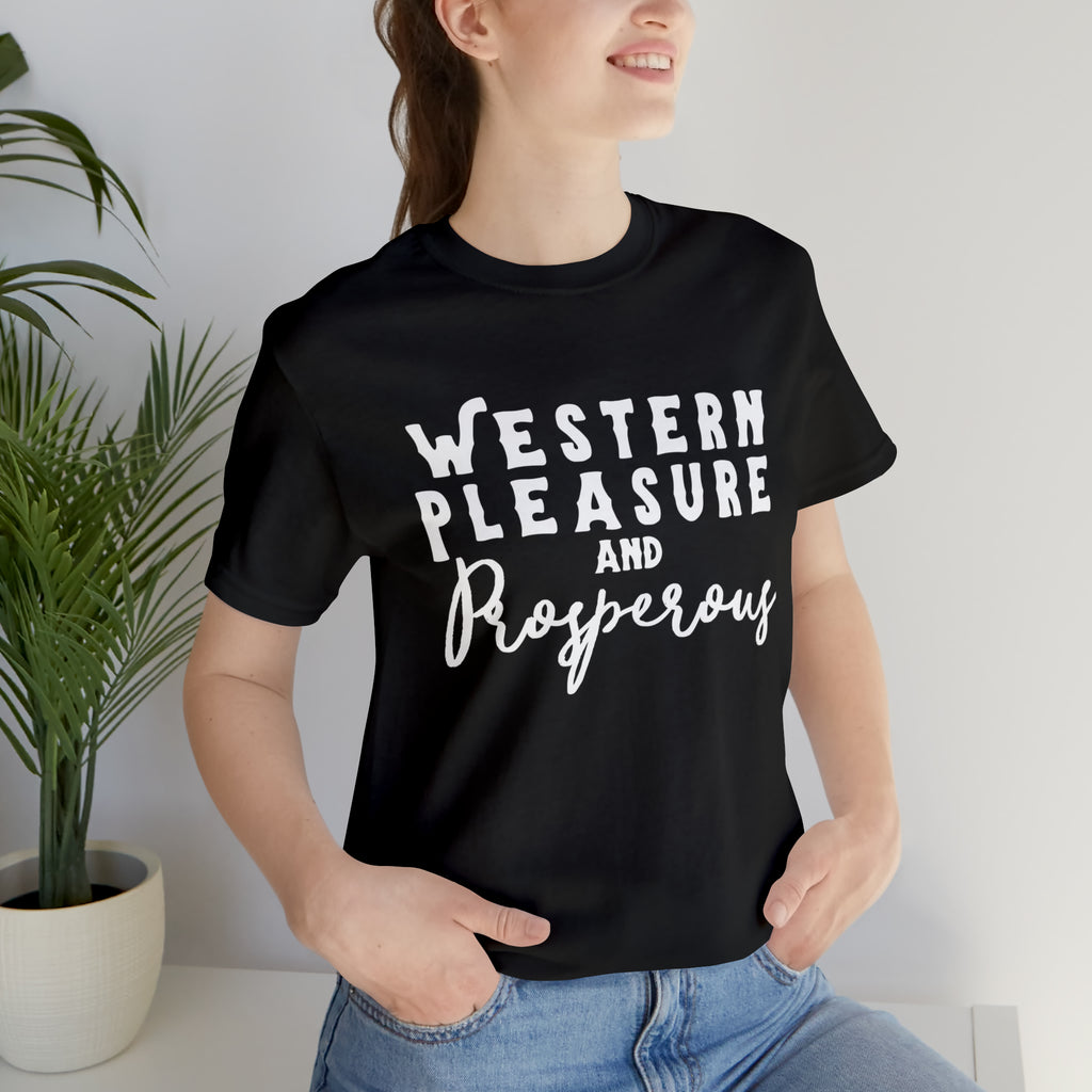 Western Pleasure & Prosperous  Black Short Sleeve Tee
