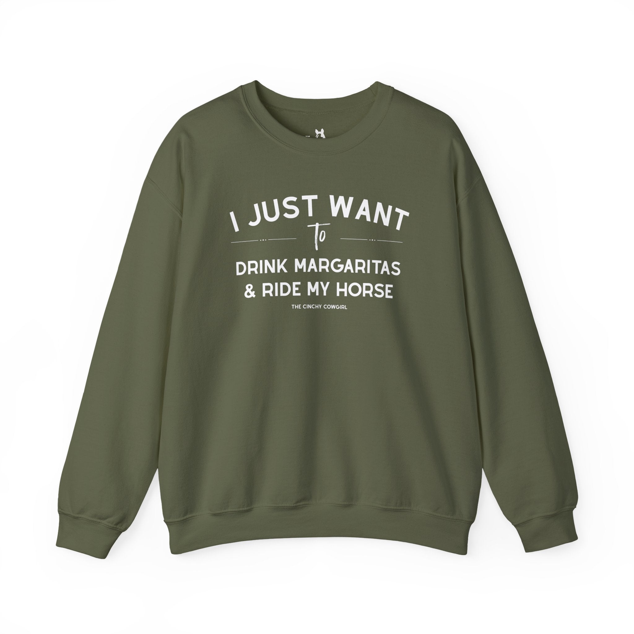 I Just Want To Drink Margaritas And Ride My Horse Pullover Sweatshirt The Cinchy Cowgirl - Print S Military Green