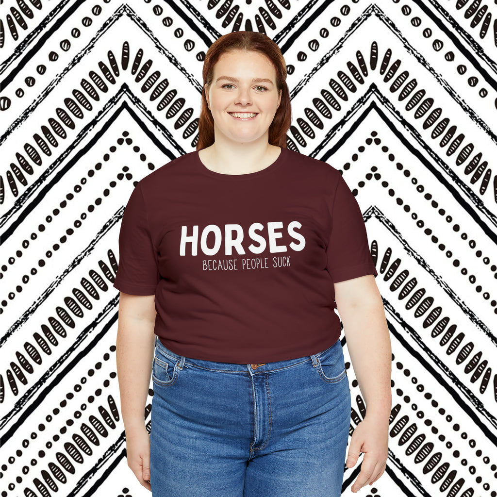 HORSES Because People Suck Short Sleeve Tee tcc graphic tee Printify   