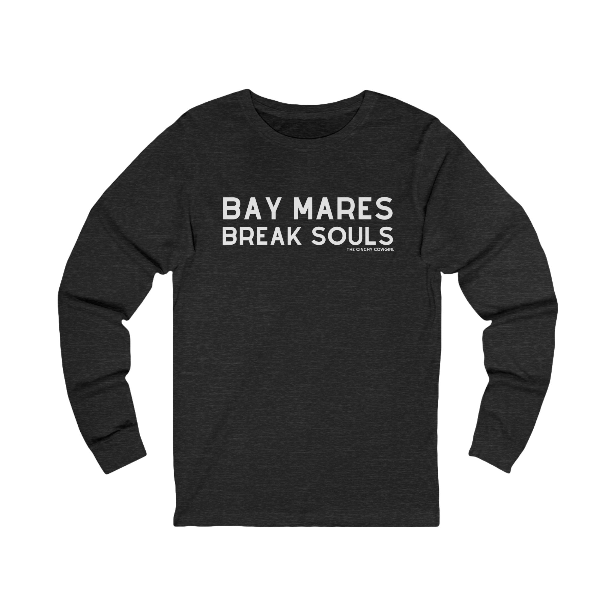 Bay Mares Break Souls Long Sleeve Tee Long-sleeve The Cinchy Cowgirl - Print S Dark Heathered Gray