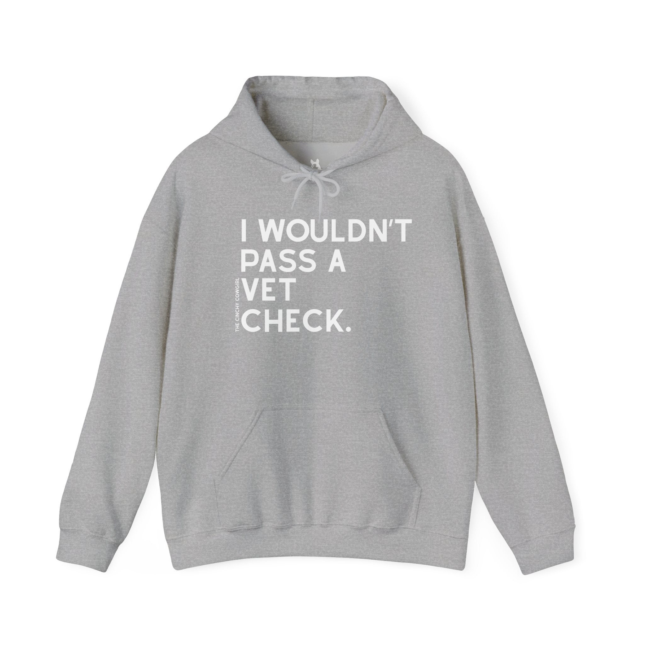 I Wouldn't Pass A Vet Check Hoodie Hoodie The Cinchy Cowgirl - Print Sport Grey S