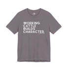 Working Cattle Builds Character Short Sleeve Tee T-Shirt The Cinchy Cowgirl - Print Storm XS