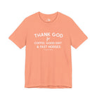 Thank God for Coffee, Good Dirt & Fast Horses Short Sleeve Tee T-Shirt The Cinchy Cowgirl - Print Sunset XS