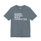Barrel Horses Build Character Short Sleeve Tee Graphic Tee The Cinchy Cowgirl - Print Heather Slate XS