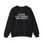Coffee, Cuss Words And Horses Fleece Pullover Sweatshirt The Cinchy Cowgirl - Print S Black
