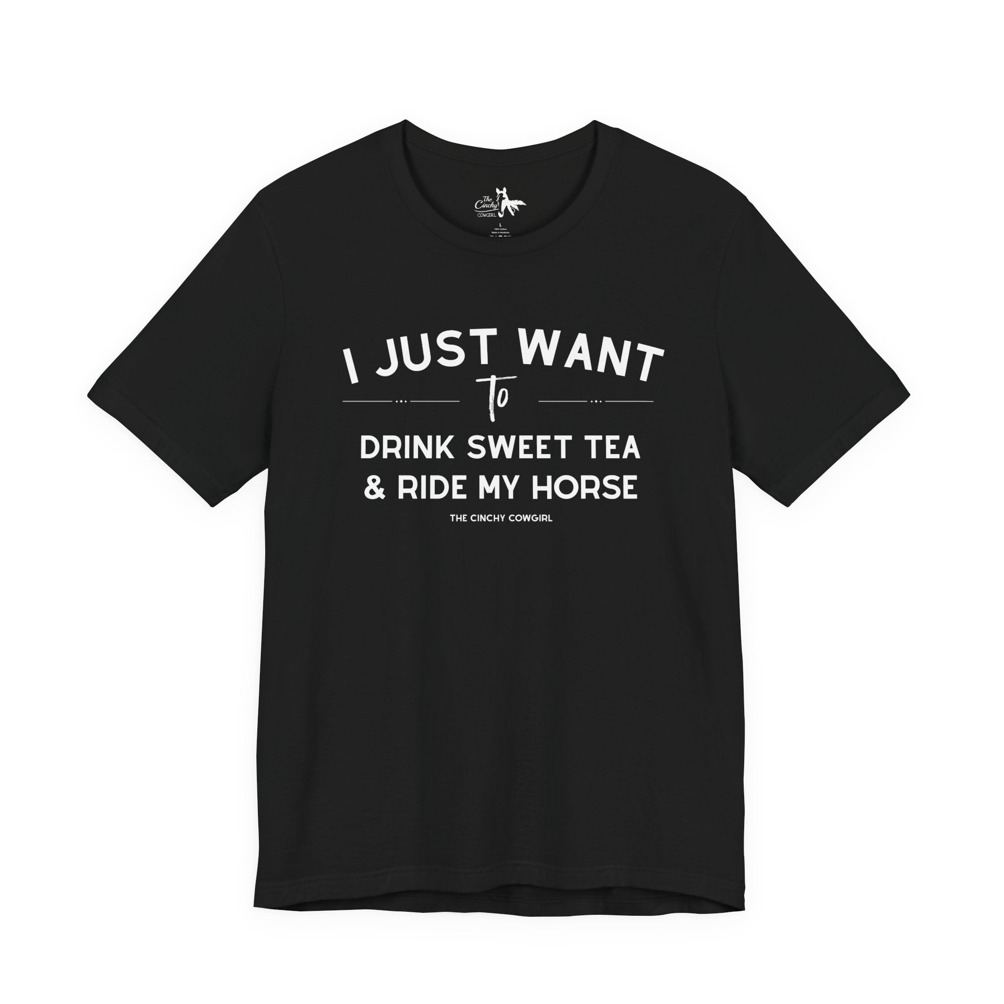 I Just Want To Drink Sweet Tea And Ride My Horses Short Sleeve Tee T-Shirt The Cinchy Cowgirl - Print Black XS