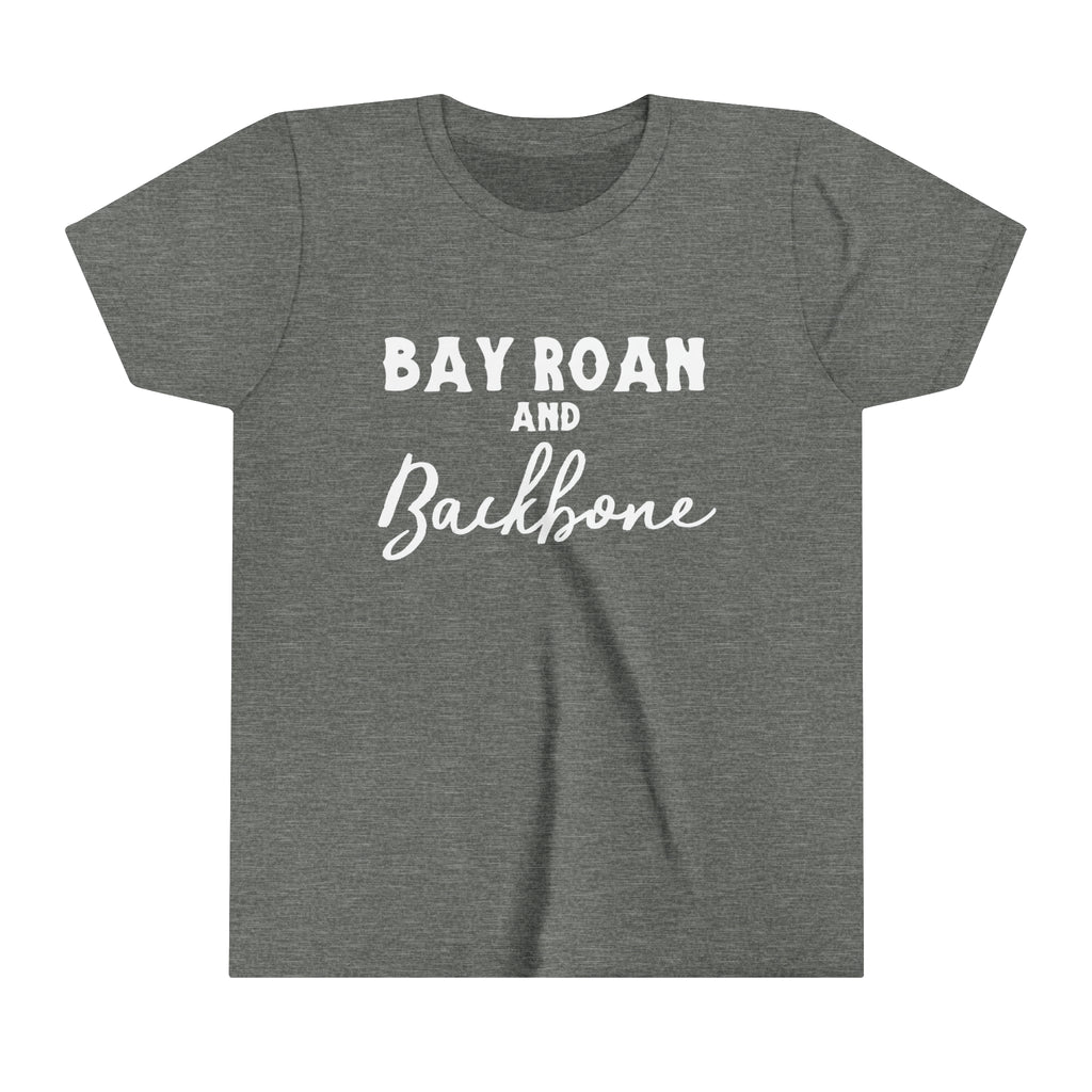 Grey youth short sleeve with white lettering reading "Bay Roan and Backbone". 