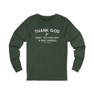 Thank God for Sweet Tea, Good Dirt & Fast Horses Long Sleeve Tee Long-sleeve The Cinchy Cowgirl - Print S Heather Forest