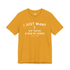 I Just Want To Eat Tacos And Ride My Horse Short Sleeve Tee T-Shirt The Cinchy Cowgirl - Print Mustard XS