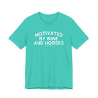 Motivated By Wine & Horses Short Sleeve Tee T-Shirt The Cinchy Cowgirl - Print Teal XS