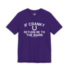 If Cranky Return Me To The Barn Short Sleeve Tee T-Shirt The Cinchy Cowgirl - Print Team Purple XS