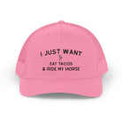 I Just Want To Eat Tacos And Ride My Horse Trucker Hat Hats The Cinchy Cowgirl - Print Pink One size