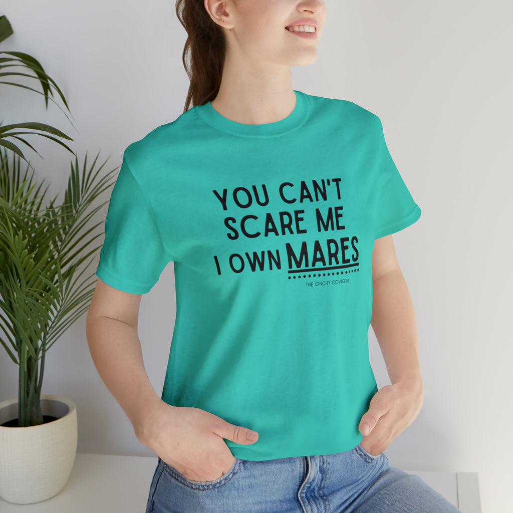 You Can't Scare Me I Own Mares Short Sleeve Tee tcc graphic tee Printify Teal XS 