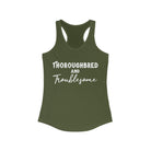 Thoroughbred & Troublesome Racerback Tank Horse Color Shirts Printify XS Solid Military Green 