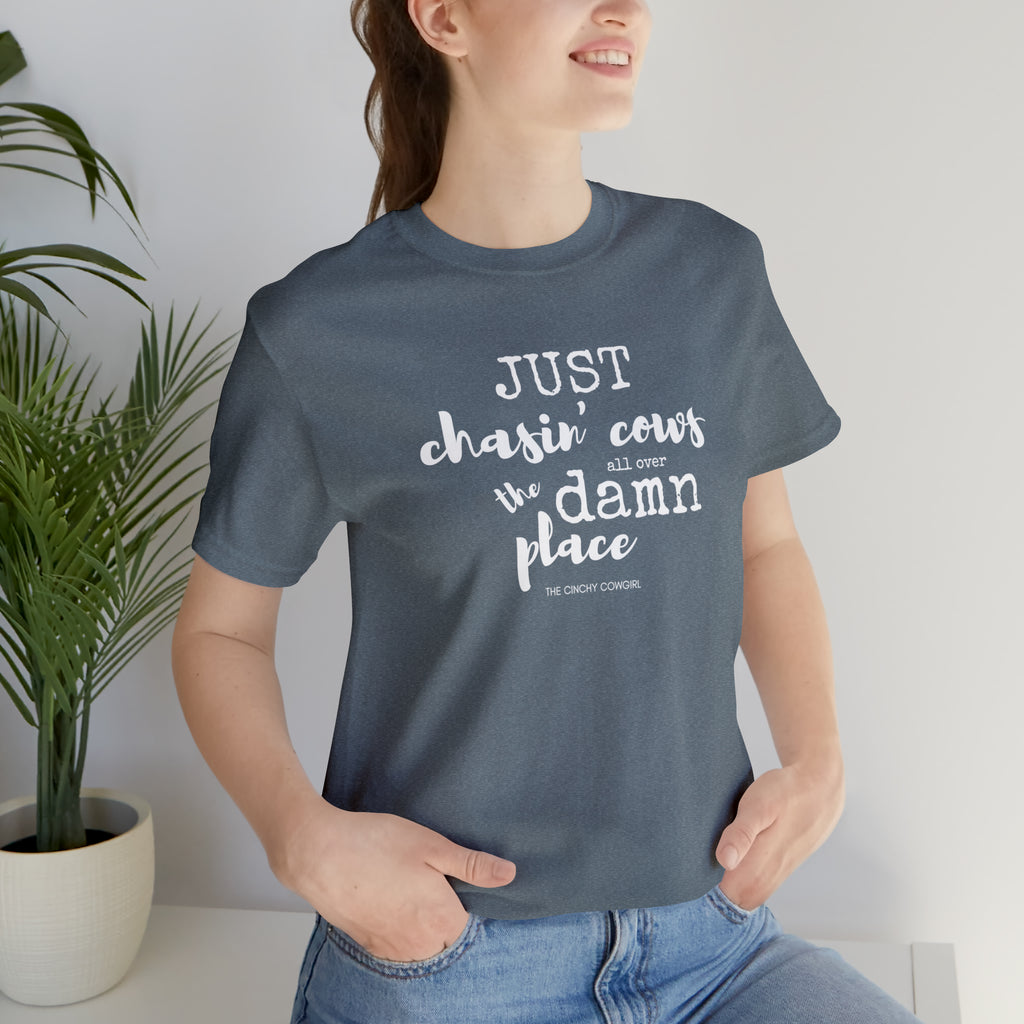 Just Chasin' Cows Grey Short Sleeve Tee