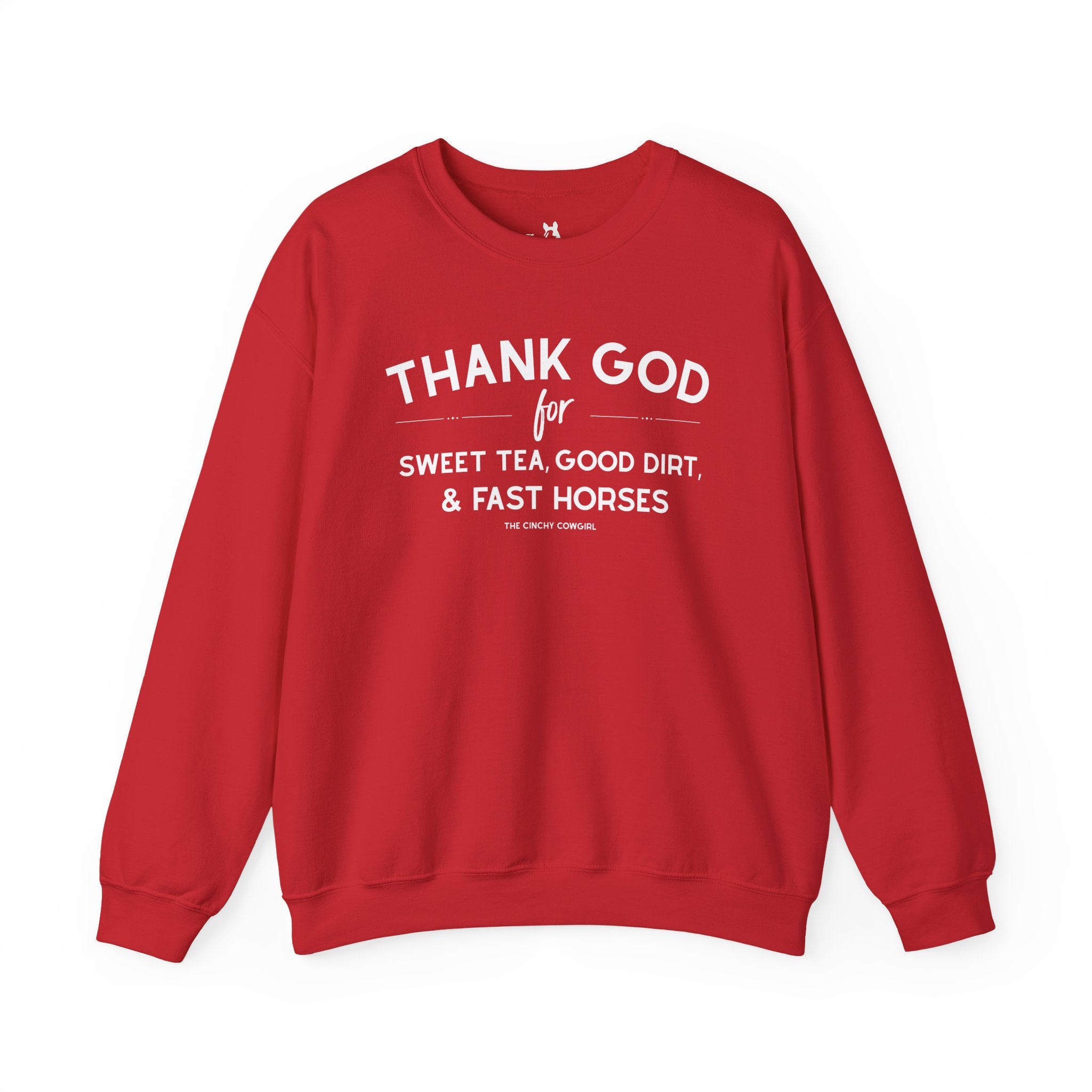 Thank God For Sweet Tea, Good Dirt, & Fast Horses Pullover Sweatshirt The Cinchy Cowgirl - Print S Red