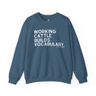Working Cattle Builds Vocabulary Pullover Graphic Sweatshirt The Cinchy Cowgirl - Print S Indigo Blue