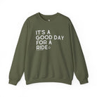 It's A Good Day For A Ride Fleece Pullover Sweatshirt The Cinchy Cowgirl - Print S Military Green