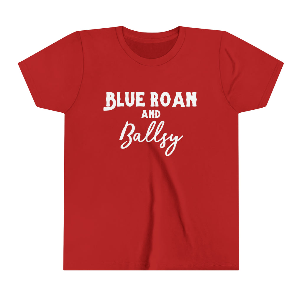 Red youth short sleeve with white lettering reading "Blue Roan and Ballsy". 