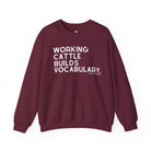 Working Cattle Builds Vocabulary Pullover Graphic Sweatshirt The Cinchy Cowgirl - Print S Maroon