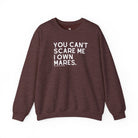 You Can't Scare Me I Own Mares Pullover Sweatshirt The Cinchy Cowgirl - Print S Heather Athletic Maroon