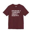 Probably Thinking About Horses Short Sleeve Tee Graphic Tee The Cinchy Cowgirl - Print Maroon XS